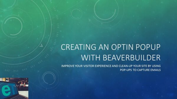 Creating optin popups with BeaverBuilder (1)